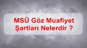 Msu Goz Muafiyet Sartlari Nelerdir