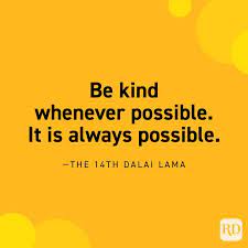 May the world be kind to you, and may your own thoughts be. 50 Kindness Quotes That Will Stay With You Reader S Digest