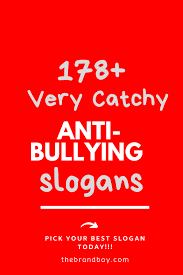 188 Best Anti Bullying Slogans Thebrandboy Com Save Girl Child Slogans Anti Bullying Business Slogans October is national bullying prevention month. anti bullying slogans thebrandboy com