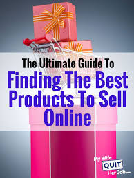 How To Find The Best Products To Sell Online The Ultimate Step By Step Guide Things To Sell What To Sell Selling Online