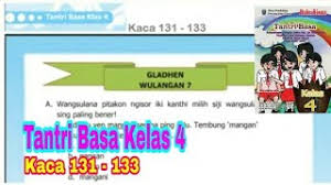 Kunci jawaban buku kirtya basa kelas 8. Gladhen Wulangan 7 Tantri Basa Kelas 4 Hal 131 133 Bahasa Jawa Kelas 4 Youtube