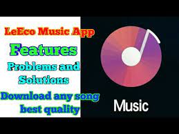 Las características incluyen, pero no se limitan, a: Leeco Music App Features 2018 Download Any Songs In Better Quality Problems And Solu Youtube