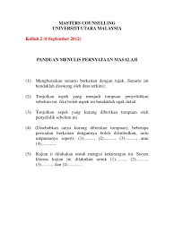Pernyataan masalah merupakan isu/ masalah yang ingin dikaji dalam penyelidikan. Cara Menulis Pernyataan Masalah Kajian