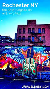 Best Things To Do In Rochester Ny Unique Museums And Relaxing Fun Us Vacation Spots Things To Do Kid Friendly Destinations