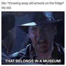 Kid Artwork Treasure Mom Humor Funny Parenting Memes Haha Funny