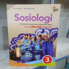 Buku matematika kelas viii smp/mts kurikulum 2013 ini ditulis dengan 2013, s. Jual Sosiologi Kelas12 Terbaru Lazada Co Id