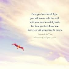 Once You Have Tasted Flight Inspirational Words Words Aviation Quotes