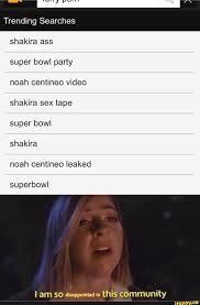 Shakira ass super bowl party noah centineo video shakira sex tape super  bowl shakira noah centineo leaked superbowl I am so disappointed in this  COMMUN Ity - iFunny
