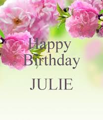 Happy Birthday Julie Happy Birthday Birthday July ✓ free for commercial use ✓ high quality images. happy birthday julie happy birthday