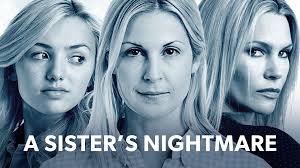Watch Or Stream A Sister's Nightmare