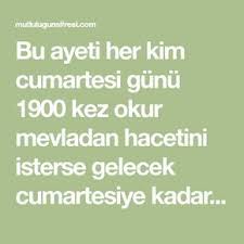 Bu Ayeti Her Kim Cumartesi Gunu 1900 Kez Okur Mevladan Hacetini Isterse Gelecek Cumartesiye Kadar Dilegine Kavusur Insallah ف إ ن Dua Prayers Islam