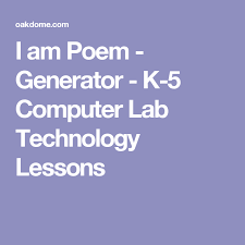 I Am Poem Generator K 5 Computer Lab Technology Lessons Technology Lessons I Am Poem Technology Lab