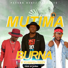 Download Burna Ft Yo Maps Teezy Mutima Kulibe Iwe Prod By Burna Zambia 24 Zambia S Leading Online News Website