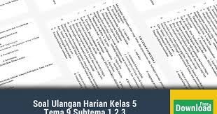 Jan 11, 2021 · rpp 1 lembar kelas 3 tema 5 kurikulum 2013 revisi 2021, download rpp kelas iii sd/mi tema 5 subtema 1 2 3 4 k13 revisi terbaru gratis. Soal Ulangan Harian Kelas 5 Tema 9 Subtema 1 2 3 Operator Sekolah