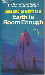 Earth Is Room Enough Science Fiction Authors Science Fiction Illustration Fantasy Book Covers