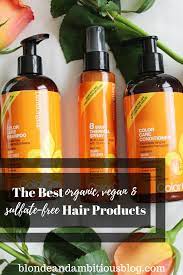 The Best Organic Hair Care Products Organic Hair Care Organic Shampoo Organic Conditioner Hair Care Hair Products Organic Products