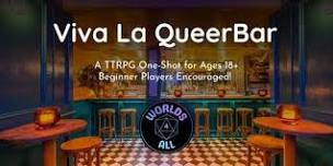 Indie TTRPG One-Shot: Viva la QueerBar