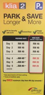 Rm55 one way, rm90 for a return trip if booked online. Kuala Lumpur Parking Klia2 Parking Rate