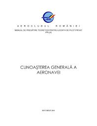 Strategii metode şi procedee didactice: Aeroclubul Romaniei Cunoasterea Generala A Aeronavei