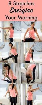 Rise And Shine 8 Stretches You Should Do Each Morning Stretch Routine Morning Stretches Morning Health