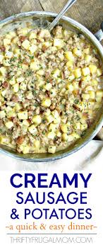 Check spelling or type a new query. Creamy Sausage And Potatoes Thrifty Frugal Mom