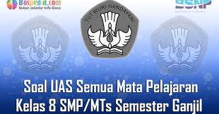 Lengkap Kumpulan Soal Uas Semua Mata Pelajaran Kelas 8 Smp Mts Semester Ganjil Terbaru Bospedia