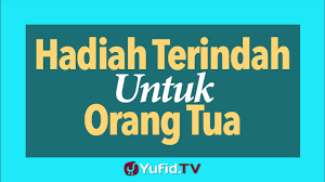 Sayangnya saat itu shella malah tergoda lelaki kaya dan memilih meninggalkan danang. Hadiah Terindah Untuk Orang Tua Poster Dakwah Yufid Tv Youtube