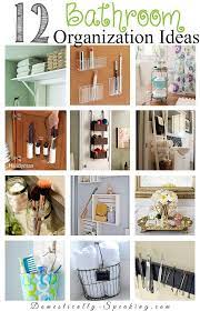 12 Bathroom Organization Ideas Home Organization Storage And Organization Bathroom Organization