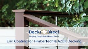 end coating for timbertech azek decking