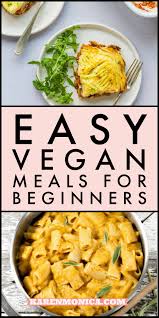 11 Easy Vegan Dinner Recipes For Beginners Karen Monica Vegan Dinner Recipes Easy Recipes For Beginners Vegan Recipes Easy