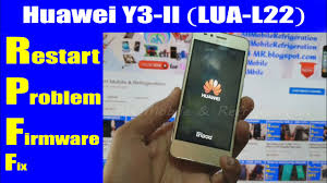 Huawei Y3 Ii Lua U22 Restart Problem Fix Firmware Flash File Urdu Hindi Youtube