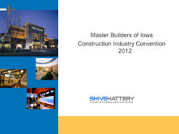 We serve all of central iowa, including des moines, ankeny, clive, norwalk, adel, waukee, and more! Master Builders Of Iowa Construction Industry Convention Ppt Download