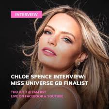 CHLOE SPENCE INTERVIEW: MISS UNIVERSE GB FINALIST 📅 Thu Jul 7 @ 9am BST 🎥  Live