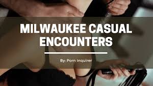 6 Top Places to Find Milwaukee Casual Encounters