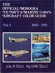 This guide is not the only way to play. Monogram Us Navy Marine Corps Aircraft Color Guide Vol 4 1960 1993 Squadron Aviation United States Marine Corps