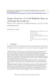 In business, it's important to understand the concept of a unilateral contract so you don't make legally binding promises without realizing it. Pdf European Contract Law Are No Oral Modification Clauses Not Worth The Paper They Are Written On Dcfr Ii 4 105 V Cisg 29 2 Unidroit Principles 2 1 18 Ucc 2 209 And Comparative Law