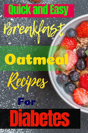 10 healthy but delicious cookie recipes for people with diabetes. If You Want To Take The Best Diabetic Diet You Should Know About Quick And Easy Breakfast Oatmea Best Diabetic Diet Diabetic Recipes Breakfast Oatmeal Recipes