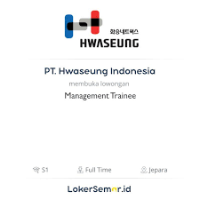 Syarat berkas atau dokumen memang harus selalu kita siapkan terlebih dahulu karena hal ini adalah yang paling penting. Lowongan Kerja Management Trainee Di Pt Hwaseung Indonesia Lokersemar Id