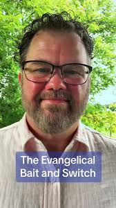 The Evangelical Bait and Switch. #progressivechristianity #deconstruction  #deconstructiontiktok #exvangelical #exvangelicaltiktok #postevangelical  #CapCut