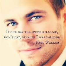 To see what your friends thought of this quote, please sign up! Pin On Paul Walker Why Did You Leave So Soon