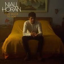 It was released on 20 october 2017, through neon haze music and capitol records. Niall Horan Too Much To Ask Chords And Lyrics Chordsmate