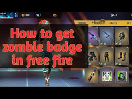 How to collect free zombie badge in free fire 2019. How To Get Zombie Badge In Free Fire Youtube