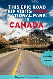 How To Take An Epic Canadian National Parks Road Trip Happiest Outdoors Canadian Road Trip National Park Road Trip Canada Road Trip