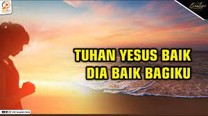 We did not find results for: Tuhan Yesus Baik Dia Baik Bagiku I Lagu Rohani I Lirik Youtube