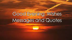 Good night messages for her: 100 Good Evening Messages Wishes Quotes Ultra Wishes