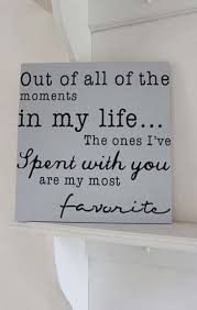 Best wonderful day quotes selected by thousands of our users! The Moments Spent With You Modren Villa Love Quotes Romantic Quotes Friendship Quotes