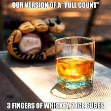 Yea, i cheated just to get on by. David Voth Ar Twitter Our Version Of A Full Count 3 Fingers Of Whiskey 2 Ice Cubes