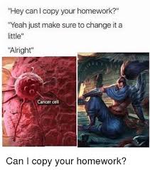 Hey Can I Copy Your Homework Memes