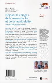 . renault, ce serait vraiment être de mauvaise foi ! Dejouer Les Pieges De La Mauvaise Foi Et De La Manipulation Avec Le Triangle De Karpman Pierre Agnese Jerome Lefeuvre Intereditions Grand Format Le Hall Du Livre Nancy