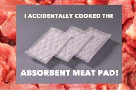 Help I Accidentally Cooked The Absorbent Pad From Under My Meat